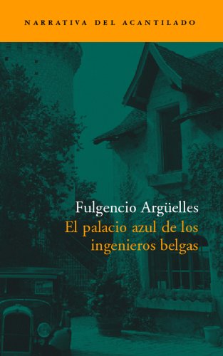 9788496136380: El palacio azul de los ingenieros belgas: 59 (Narrativa del Acantilado)