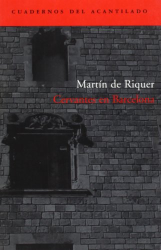 Imagen de archivo de Cervantes en Barcelona / Cervantes in Barcelona a la venta por Revaluation Books