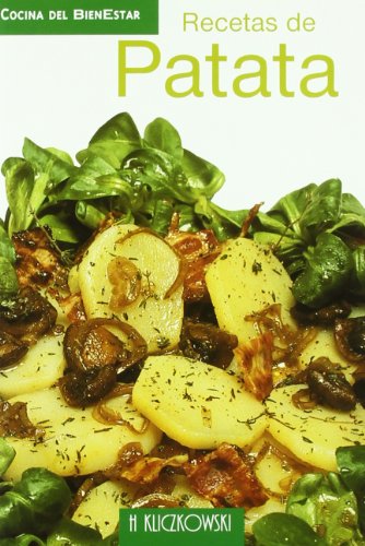 Imagen de archivo de Recetas de patata / Potato Recipes (Cocina del bienestar / Welfare Cuisine) (Spanish Edition) a la venta por NOMBELA LIBROS USADOS