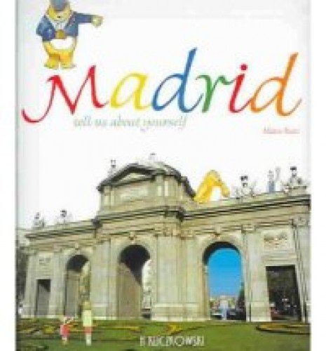 Stock image for Madrid, Tell Us about Yourself for sale by Hamelyn