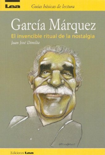 Beispielbild fr Garcia Marquez: El invencible ritual Dimilta, Juan Jose zum Verkauf von Iridium_Books