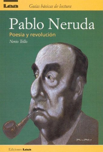 9788496138131: Pablo Neruda: Poesia Y Revolucion / Poetry and Revolution