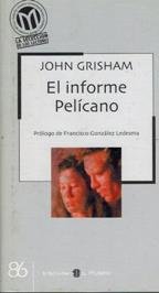 Beispielbild fr El Informe Pelcano zum Verkauf von Hamelyn