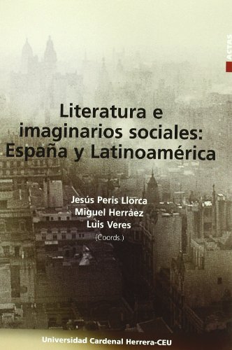 Imagen de archivo de Congreso Internacional de Literatura e Imaginarios Sociales en Espaa y Latinoamrica en el Siglo XX : celebrado en el Palacio de Colomina (Valencia), del 29 al 31 de octubre de 2003 a la venta por medimops