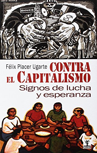 Stock image for Contra el Capitalismo: Signos de Lucha y Esperanza for sale by Hamelyn