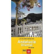 Imagen de archivo de Las Mejores Rutas Por Andaluca Oriental En Coche a la venta por medimops