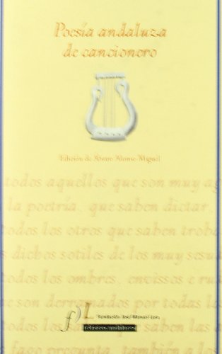 Imagen de archivo de Poesia Andaluza de Cancionero: Antologia (Spanish Edition) a la venta por NOMBELA LIBROS USADOS