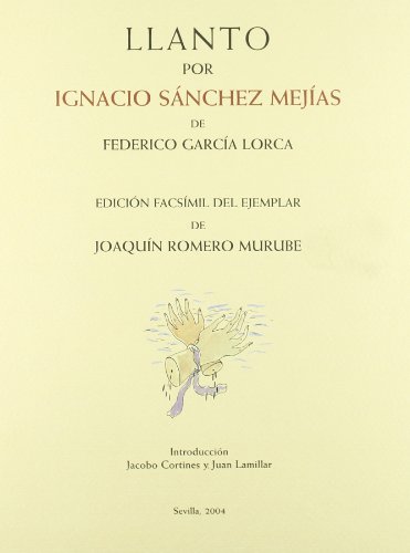 9788496152663: LLANTO POR IGNACIO SANCHEZ MEJIAS ED,FACSIMIL (FUNDACION EL MONTE)