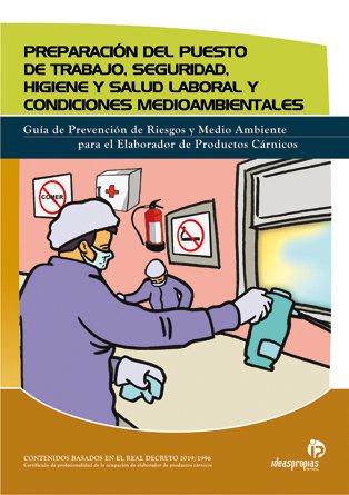 9788496153806: Preparacion Del Puesto De Trabajo, Seguridad E Higiene Y Salud Laboral Y Condiciones Mediambientales / Preparation of the Workplace, Security & Hygiene and Labour Health and Environmental Conditions