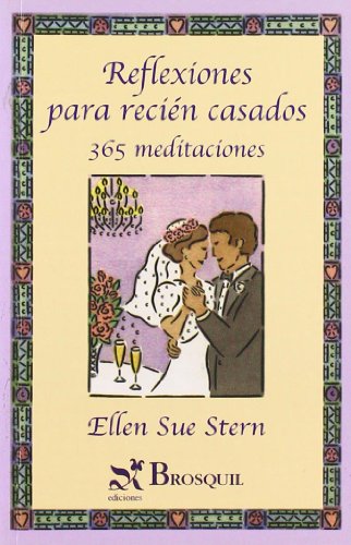 Stock image for Reflexiones Para Recien Casados/reflections for Newlyweds: 365 Meditaciones for sale by medimops
