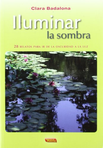 Stock image for ILUMINAR LA SOMBRA for sale by Hilando Libros