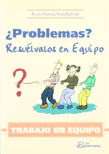 Imagen de archivo de Trabajo en Equipo. problemas? Resulvalos en Equipo a la venta por Hamelyn