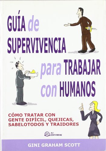 Beispielbild fr Gua de supervivencia para trabajar con humanos zum Verkauf von Librera Prez Galds