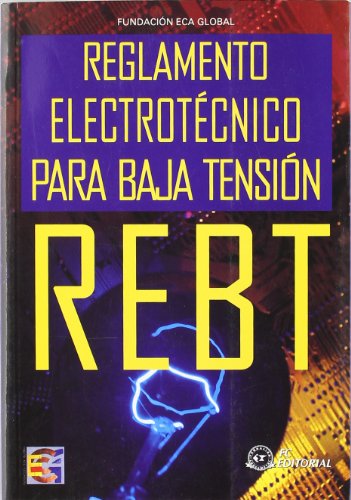 Imagen de archivo de REBT REGLAMENTO ELECTROTECNICO PARA BAJA TENSION a la venta por La Casa de los Libros