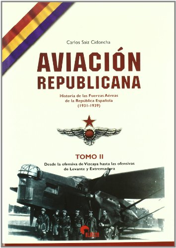 Stock image for Aviacion republicana (vol. II) for sale by LeLivreVert