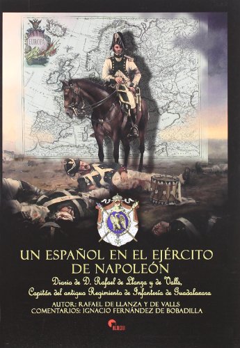 9788496170858: UN ESPA?OL EN EL EJERCITO DE NAPOLEON (SIN COLECCION)