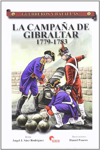 Stock image for CAMPAA DE GIBRALTAR 1779-1783, LA for sale by Siglo Actual libros