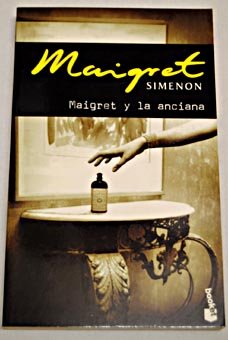 9788496171329: Maigret y la anciana (Booket Logista)