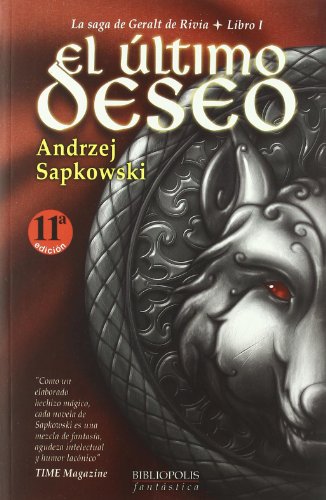 El Ãºltimo deseo (BibliÃ³polis FantÃ¡stica) (Spanish Edition) (9788496173859) by Sapkowski, Andrzej