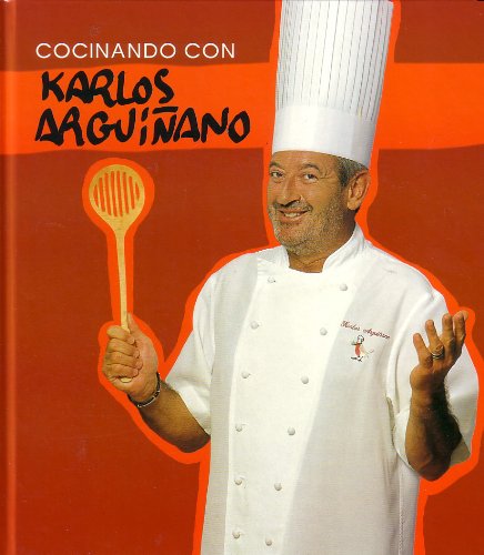 9788496177017: Cocinando con Karlos Arguiano (Spanish Edition)