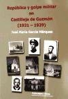 9788496178465: Repblica y golpe militar en Castilleja de Guzmn (1931-1939)