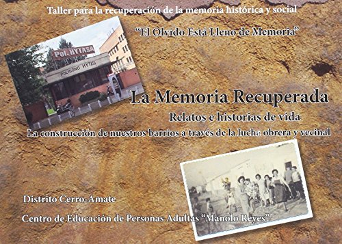 Stock image for La memoria recuperada : relatos e historias de vida : la construccin de nuestros barrios a travs de la lucha obrera vecinal for sale by medimops