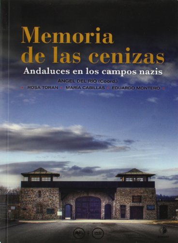 Imagen de archivo de MEMORIA DE LAS CENIZAS/ANDALUCES EN LOS CAMPOS NAZIS+DVD a la venta por Hilando Libros