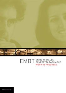 Imagen de archivo de Enric Miralles & Benedetta Tagliabue: Embt: Work in Progress [With Documentary DVD] a la venta por medimops