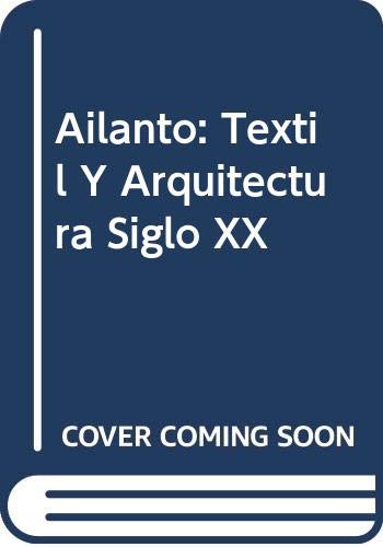 Ailanto (English, Catalan and Spanish Edition) (9788496185869) by Unknown Author