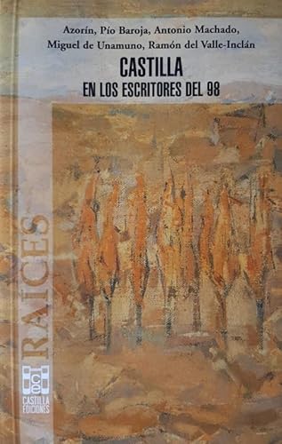 Imagen de archivo de CASTILLA EN LOS ESCRITORES DEL 98 a la venta por CA Libros