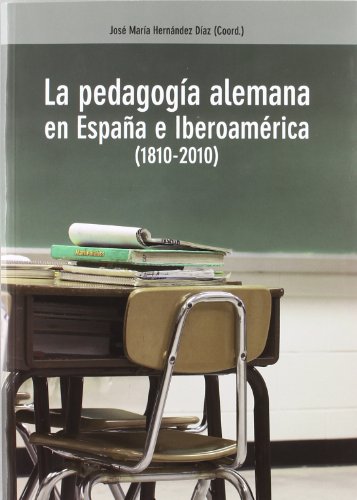 Stock image for PEDAGOGIA ALEMANA EN ESPA?A E IBEROAMERICA for sale by CA Libros