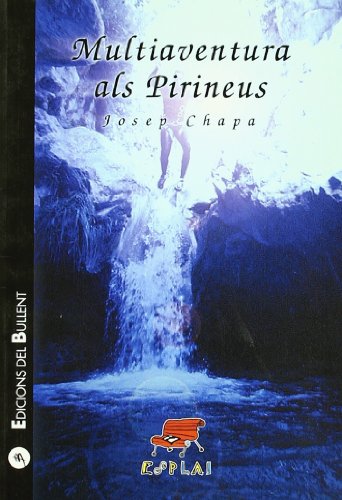 9788496187276: Multiaventura als Pirineus