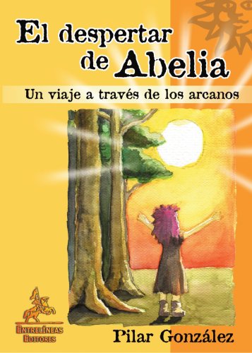 Beispielbild fr DESPERTAR DE ABELIA, EL zum Verkauf von Agapea Libros