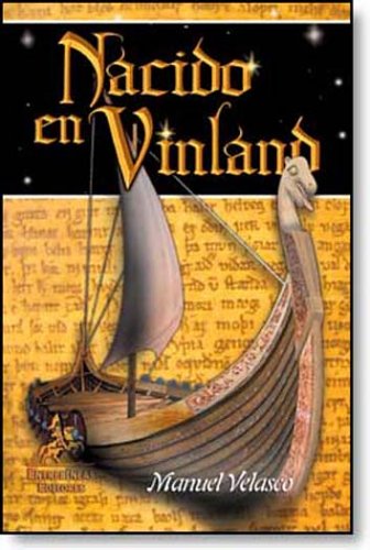 9788496190924: Nacido en Vinland (Spanish Edition)