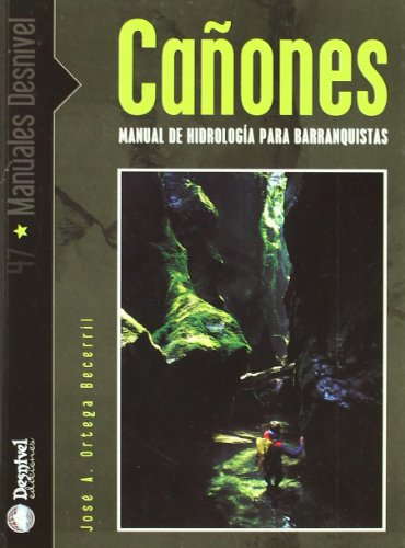 9788496192003: Caones: manual de hidrologa para barranquistas