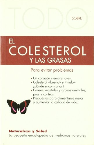 TODO SOBRE EL COLESTEROL ALTO, UN ENEMIGO INVISIBLE. Qué alimentos lo producen. Cómo proteger el ...