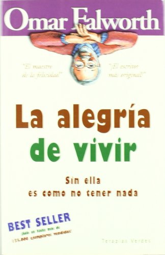 Beispielbild fr La alegra de vivir (Los best sellers de la vida feliz) zum Verkauf von medimops