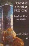 Stock image for Cristales y piedras preciosas. Beneficios fsicos y espirituales for sale by Tik Books GO