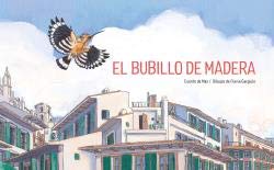 Beispielbild fr EL BUBILLO DE MADERA zum Verkauf von AG Library