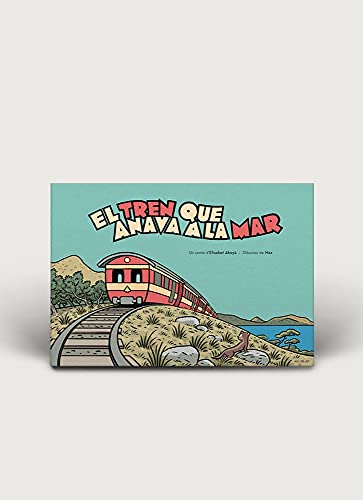 Imagen de archivo de El tren que anava a la mar a la venta por AG Library