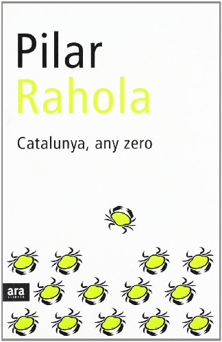 Beispielbild fr Catalunya, Any Zero Rahola, Pilar zum Verkauf von Hamelyn