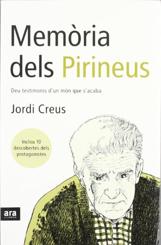 Imagen de archivo de Memoria dels Pirineus : deu testimonis d'un mn que s'acaba a la venta por Agapea Libros