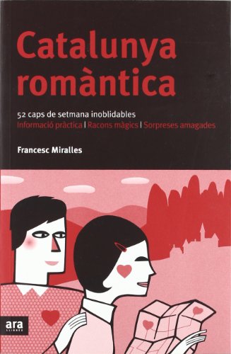 Beispielbild fr Catalunya Romntica. 52 Caps de Setmana Inoblidables zum Verkauf von Hamelyn