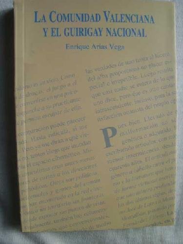 Imagen de archivo de LA COMUNIDAD VALENCIANA Y EL GUIRIGAY NACIONAL a la venta por Librera Races