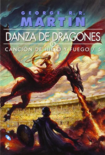 9788496208674: Danza de Dragones (Canción de Hielo y Fuego, No. 5)