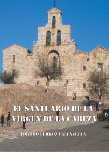 9788496210004: El Santuario De La Virgen De La Cabeza (SIN COLECCION)