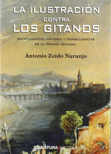 Imagen de archivo de LA ILUSTRACIN CONTRA LOS GITANOS a la venta por Librerias Prometeo y Proteo