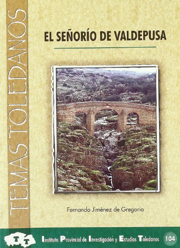 Beispielbild fr EL SEORIO DE VALDEPUSA zum Verkauf von KALAMO LIBROS, S.L.