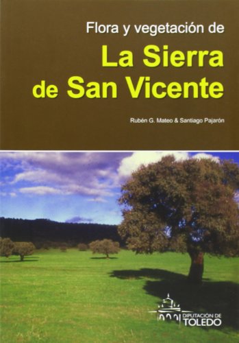 Imagen de archivo de FLORA Y VEGETACION DE LA SIERRA DE SAN VICENTE a la venta por KALAMO LIBROS, S.L.