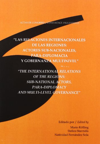 Stock image for Las relaciones internacionales de las regiones: actores sub-nacionales, para-dip for sale by Hilando Libros